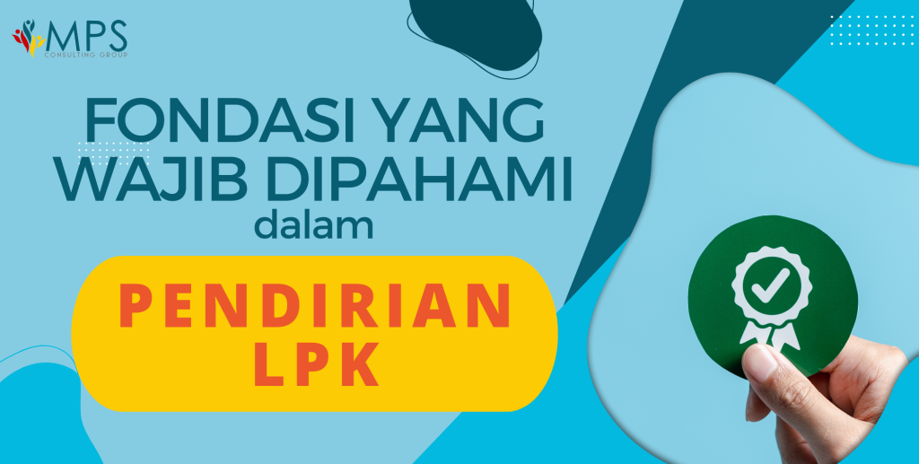 Pondasi Pendirian LPK