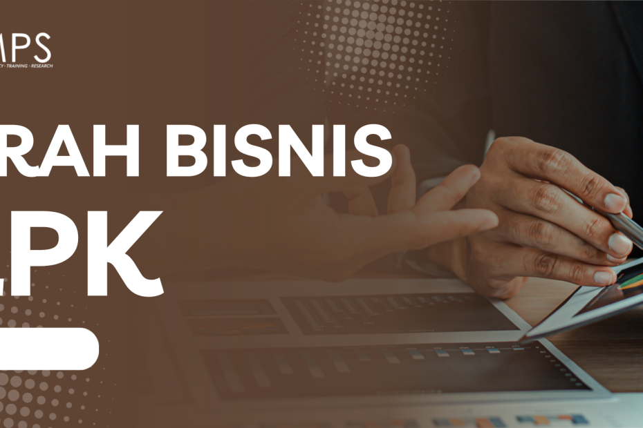 arah bisnis LPK