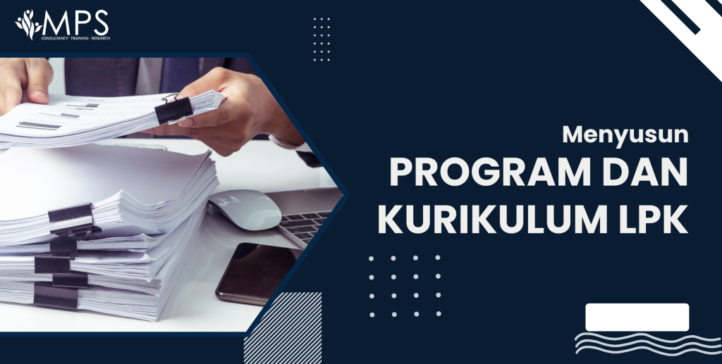 Menyusun Program dan Kurikulum LPK