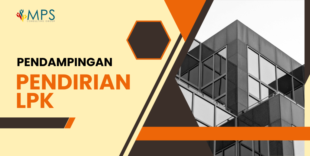Pendampingan Konsultasi Pendirian LPK